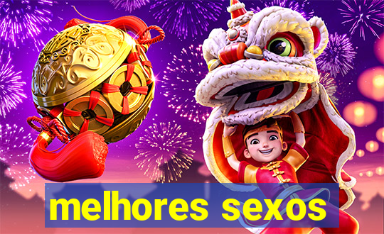 melhores sexos